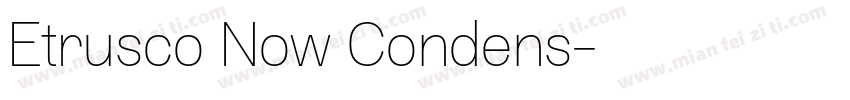 Etrusco Now Condens字体转换